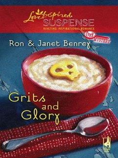 Grits And Glory (eBook, ePUB) - Benrey, Ron; Benrey, Janet