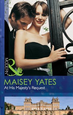 At His Majesty's Request (eBook, ePUB) - Yates, Maisey At His Majesty's Request (eBook, ePUB) - Yates, Maisey