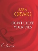 Don't Close Your Eyes (Mills & Boon Desire) (eBook, ePUB)