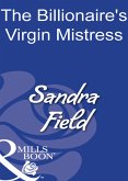 The Billionaire's Virgin Mistress (eBook, ePUB) The Billionaire's Virgin Mistress (eBook, ePUB)