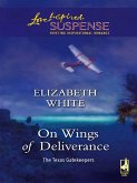On Wings Of Deliverance (eBook, ePUB) On Wings Of Deliverance (eBook, ePUB)