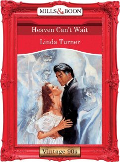 Heaven Can't Wait (eBook, ePUB) - Turner, Linda