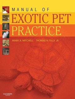Manual of Exotic Pet Practice (eBook, ePUB) - Mitchell, Mark; Tully, Thomas N.