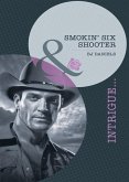 Smokin' Six-Shooter (Mills & Boon Intrigue) (eBook, ePUB)