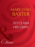 To Claim His Own (eBook, ePUB)