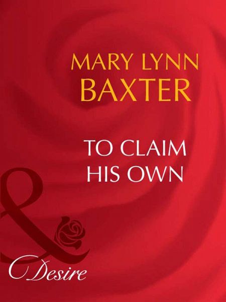 To Claim His Own (eBook, ePUB)