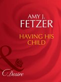 Having His Child (eBook, ePUB)