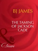 The Taming Of Jackson Cade (eBook, ePUB)