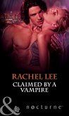Claimed by a Vampire (Mills & Boon Nocturne) (The Claiming, Book 2) (eBook, ePUB)