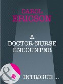 A Doctor-Nurse Encounter (eBook, ePUB)