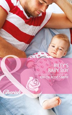 Riley's Baby Boy (Mills & Boon Cherish) (Reunion Brides, Book 4) (eBook, ePUB) - Smith, Karen Rose