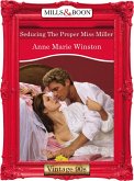 Seducing The Proper Miss Miller (Mills & Boon Vintage Desire) (eBook, ePUB)