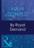 By Royal Demand (Mills & Boon Modern) (The Royal House of Illyria, Book 1) (eBook, ePUB)