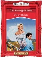 The Kidnapped Bride (eBook, ePUB) - Hingle, Metsy