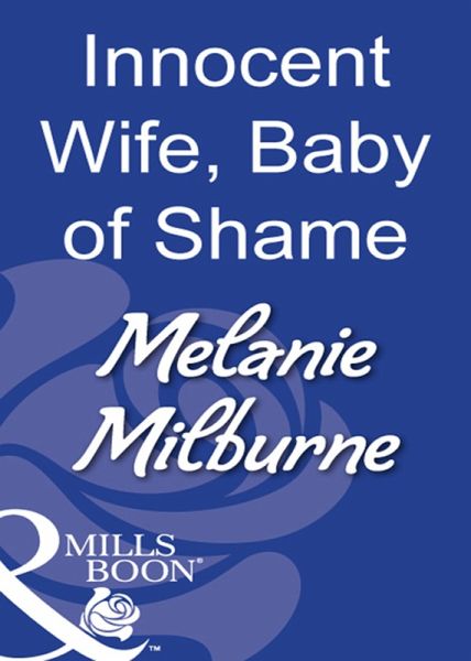 Innocent Wife, Baby Of Shame (eBook, ePUB) Innocent Wife, Baby Of Shame (eBook, ePUB)