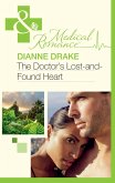 The Doctor's Lost-And-Found Heart (eBook, ePUB) The Doctor's Lost-And-Found Heart (eBook, ePUB)