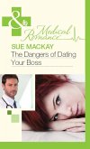 The Dangers Of Dating Your Boss (eBook, ePUB)