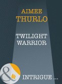 Twilight Warrior (eBook, ePUB) Twilight Warrior (eBook, ePUB)