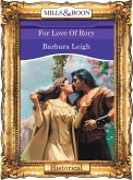 For Love Of Rory (Mills & Boon Vintage 90s Modern) (eBook, ePUB)