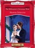 The Millionaire's Christmas Wish (eBook, ePUB) The Millionaire's Christmas Wish (eBook, ePUB)