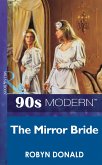 The Mirror Bride (Mills & Boon Vintage 90s Modern) (eBook, ePUB)