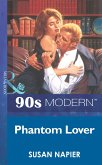 Phantom Lover (Mills & Boon Vintage 90s Modern) (eBook, ePUB)
