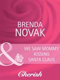 We Saw Mommy Kissing Santa Claus (eBook, ePUB)