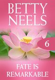 Fate Is Remarkable (Betty Neels Collection, Book 6) (eBook, ePUB)