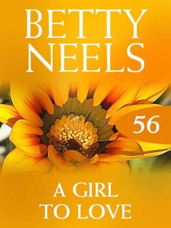 A Girl to Love (eBook, ePUB) - Neels, Betty