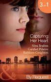 Capturing Her Heart: Royal Betrayal (Capturing the Crown) / More Than a Mission (Capturing the Crown) / The Rebel King (Capturing the Crown) (Mills & Boon By Request) (eBook, ePUB)