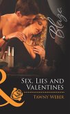 Sex, Lies and Valentines (Mills & Boon Blaze) (Undercover Operatives, Book 3) (eBook, ePUB)