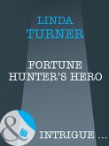 Fortune Hunter's Hero (Mills & Boon Intrigue) (Broken Arrow Ranch, Book 1) (eBook, ePUB)