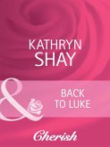 Back To Luke (eBook, ePUB) Back To Luke (eBook, ePUB)