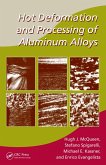Hot Deformation and Processing of Aluminum Alloys (eBook, PDF)
