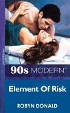 Element Of Risk (Mills & Boon Vintage 90s Modern) (eBook, ePUB)