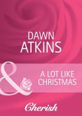 A Lot Like Christmas (Mills & Boon Cherish) (Going Back, Book 27) (eBook, ePUB)