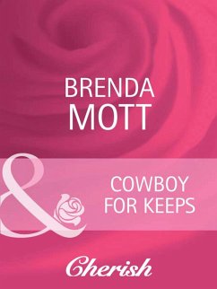 Cowboy For Keeps (eBook, ePUB) - Mott, Brenda