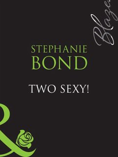 Two Sexy! (eBook, ePUB) - Bond, Stephanie