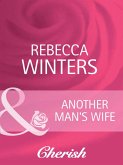 Another Man's Wife (Mills & Boon Cherish) (eBook, ePUB)