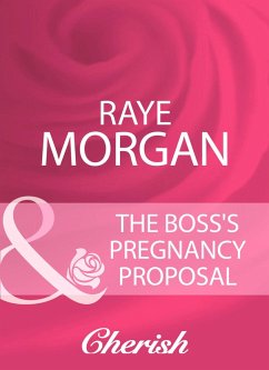 The Boss's Pregnancy Proposal (eBook, ePUB) - Morgan, Raye