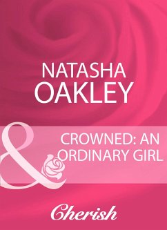 Crowned: An Ordinary Girl (eBook, ePUB) - Oakley, Natasha