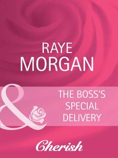 The Boss's Special Delivery (eBook, ePUB) - Morgan, Raye