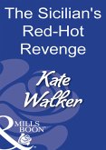 The Sicilian's Red-Hot Revenge (eBook, ePUB)