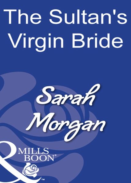 The Sultan's Virgin Bride (eBook, ePUB) The Sultan's Virgin Bride (eBook, ePUB)