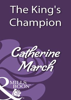 The King's Champion (Mills & Boon Historical) (eBook, ePUB) - March, Catherine