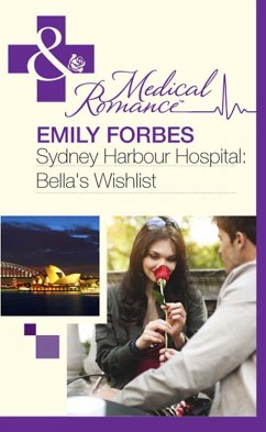 Sydney Harbour Hospital: Bella's Wishlist (eBook, ePUB) - Forbes, Emily