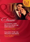 Claiming Her Billion-Dollar Birthright / Falling For His Proper Mistress (eBook, ePUB)