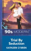 Trial By Seduction (eBook, ePUB)