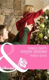 Single Dad's Holiday Wedding (eBook, ePUB)