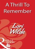 A Thrill To Remember (Mills & Boon Blaze) (eBook, ePUB)